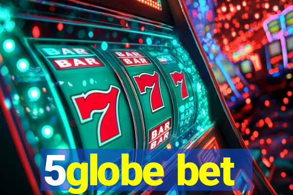 5globe bet